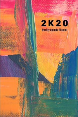 2k20 Weekly Agenda Planner: Notebook for Daily ... 1708513574 Book Cover
