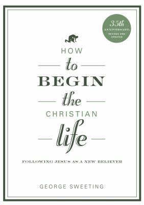 How to Begin the Christian Life 0802435823 Book Cover