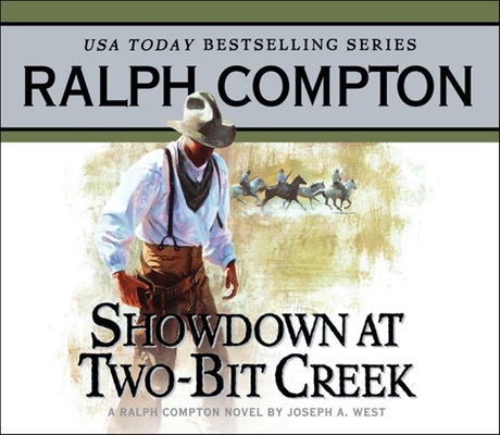 Showdown at Two Bit Creek: A Ralph Compton Nove... 1565118065 Book Cover