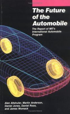 The Future of the Automobile: The Report of Mit... 0262510383 Book Cover