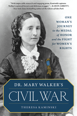 Dr. Mary Walker's Civil War: One Woman's Journe... 1493036092 Book Cover