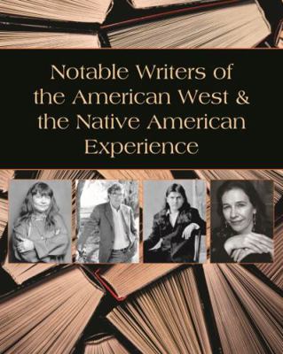 Notable Writers of the American West & the Nati... 1637000049 Book Cover
