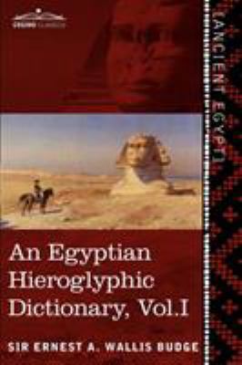 An Egyptian Hieroglyphic Dictionary (in Two Vol... 1616404612 Book Cover