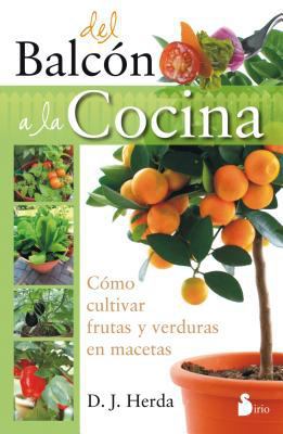 del Balcon a la Cocina [Spanish] 8478089683 Book Cover
