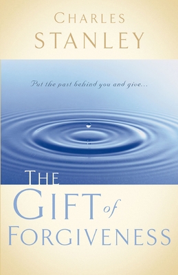 The Gift of Forgiveness B00342VG86 Book Cover