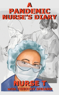 A Pandemic Nurse's Diary 1734493844 Book Cover