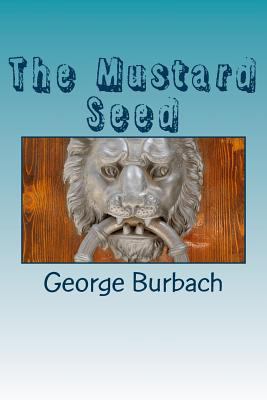 The Mustard Seed 1985591812 Book Cover
