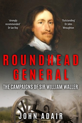 Roundhead General: The Campaigns of Sir William... 1800552572 Book Cover