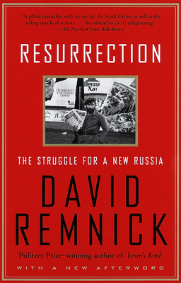 Resurrection: The Struggle for a New Russia 0375750231 Book Cover