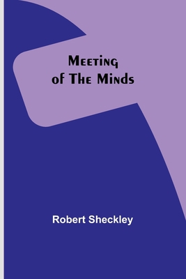 Meeting of the Minds 9356894965 Book Cover