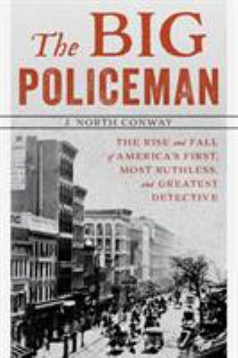 The Big Policeman: The Rise and Fall of America... 1493040553 Book Cover