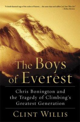 The Boys of Everest: Chris Bonington and the Tr... 0786720247 Book Cover