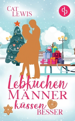 Lebkuchenmänner küssen besser [German] 3986372113 Book Cover