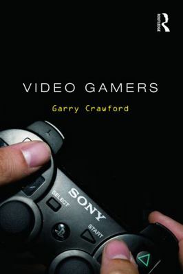 Video Gamers 0415674417 Book Cover