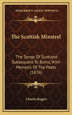 The Scottish Minstrel: The Songs of Scotland Su... 116444896X Book Cover