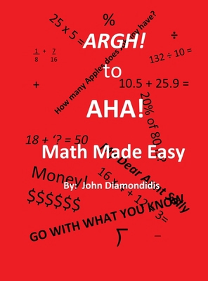 Argh! to AHA! Math Made Easy B0BBXTT6HC Book Cover