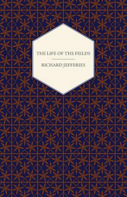 The Life of the Fields 1408633558 Book Cover