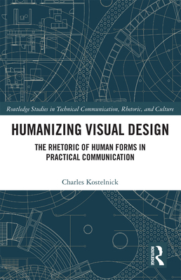 Humanizing Visual Design: The Rhetoric of Human... 0367730960 Book Cover