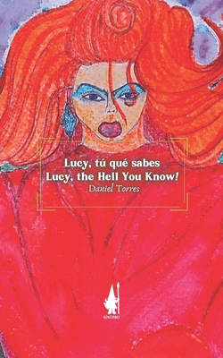 Lucy, tú qué sabes... [Spanish] B0BB56YKFZ Book Cover