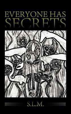Everyone Has Secrets 1475926286 Book Cover