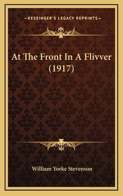 At the Front in a Flivver (1917) 1164765310 Book Cover