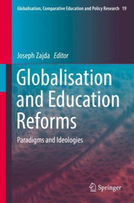 Globalisation and Education Reforms: Paradigms ... 9402412034 Book Cover