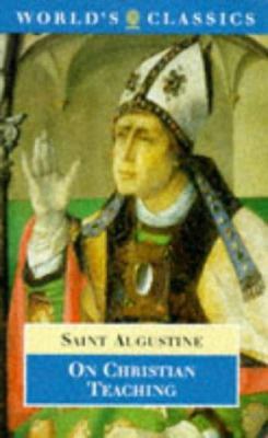 On Christian Teaching (The ^AWorld's Classics) 0192832328 Book Cover