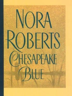 Chesapeake Blue: The New Chesapeake Bay Novel [Large Print] 078625128X Book Cover