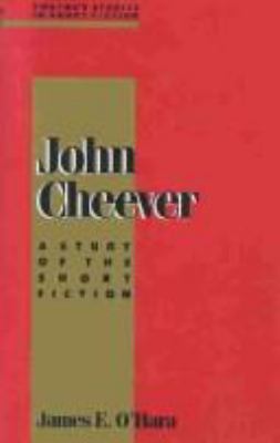 John Cheever: A Study in Short Fiction 0805783105 Book Cover