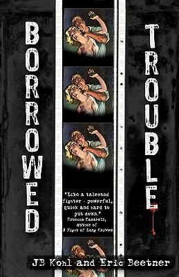 Borrowed Trouble 1935171585 Book Cover