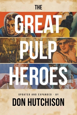 The Great Pulp Heroes 1618278568 Book Cover