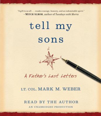 Tell My Sons: A Father's Last Letters 080416424X Book Cover