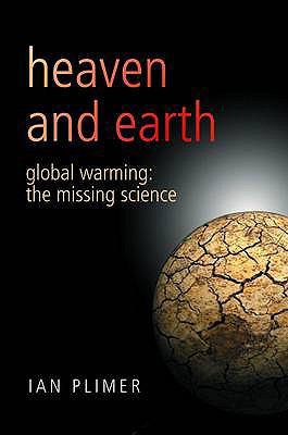 Heaven And Earth: Global Warming - The Missing ... 0704371669 Book Cover