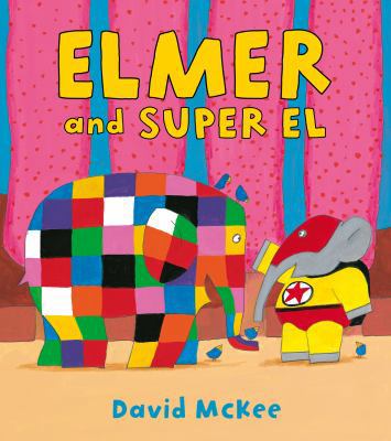 Elmer and Super El 1849393354 Book Cover
