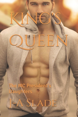 King's Queen: The MC President's Daughters B0C87TKXHX Book Cover