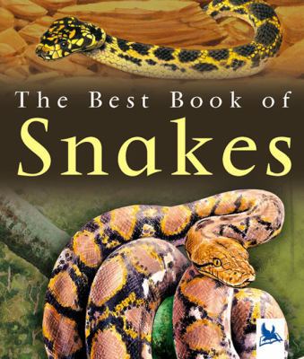 The Best Book of Snakes 1417750693 Book Cover