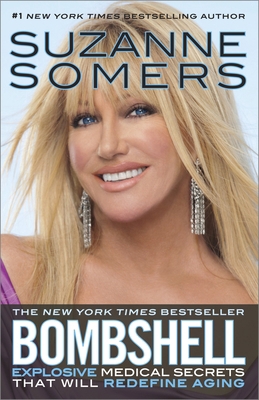 Bombshell: Explosive Medical Secrets That Will ... 0307588556 Book Cover