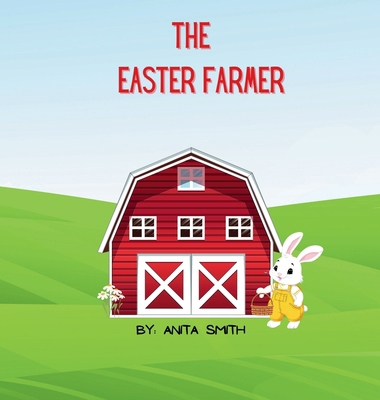 The Easter Farmer [Large Print] 1738282236 Book Cover