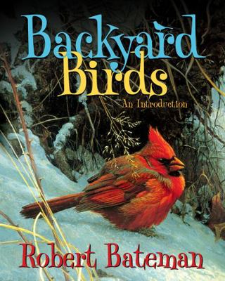 Backyard Birds: An Introduction 0228101557 Book Cover