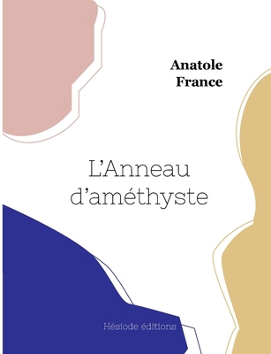 L'Anneau d'améthyste (grand format) [French] 2385122227 Book Cover
