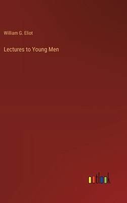 Lectures to Young Men 3368177559 Book Cover
