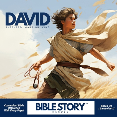 David, Shepherd, Warrior, King: The Story of Da... B0CVH96FH8 Book Cover