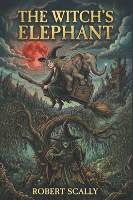 The Witch's Elephant 1067607765 Book Cover