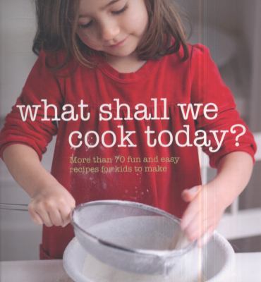 What Shall We Cook Today?. 1849751021 Book Cover