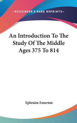 An Introduction To The Study Of The Middle Ages... 0548042551 Book Cover