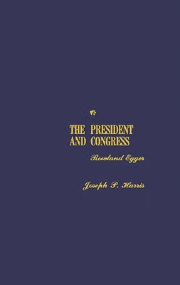 The President and Congress 0313242178 Book Cover