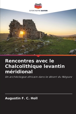 Rencontres avec le Chalcolithique levantin méri... [French] B0DWDX48GQ Book Cover