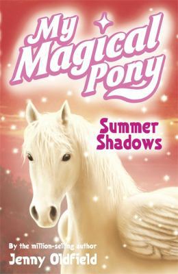 My Magical Pony: Summer Shadows 0340910771 Book Cover