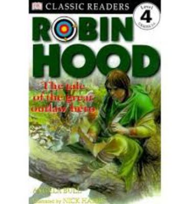 DK Classic Readers - Level 4: Robin Hood (Dorli... 0751367451 Book Cover