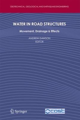Water in Road Structures: Movement, Drainage & ... 1402085613 Book Cover